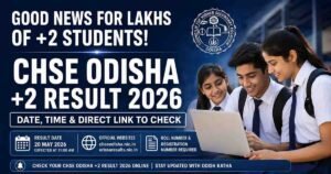 Odisha +2 Result 2026 Out Now: Check CHSE Arts, Science and Commerce Marks Here