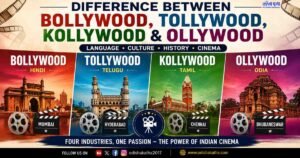 Difference Between Bollywood, Tollywood, Kollywood and Ollywood