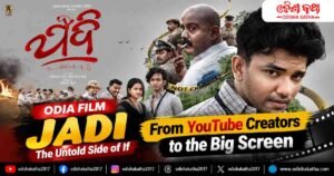 Jadi: The Untold Side of If Brings Odisha’s Digital Creators to the Big Screen